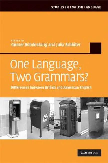 One Language, Two Grammars? (English, Günter Rohdenburg | Julia Schlüter)