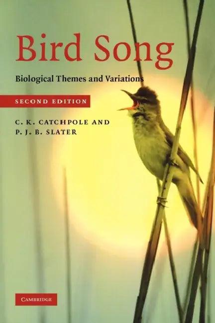 Bird Song (English, C. K. Catchpole | P. J. B. Slater)