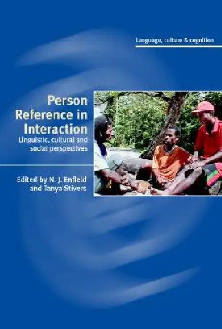Person Reference in Interaction (English, N. J. Enfield | Tanya Stivers)