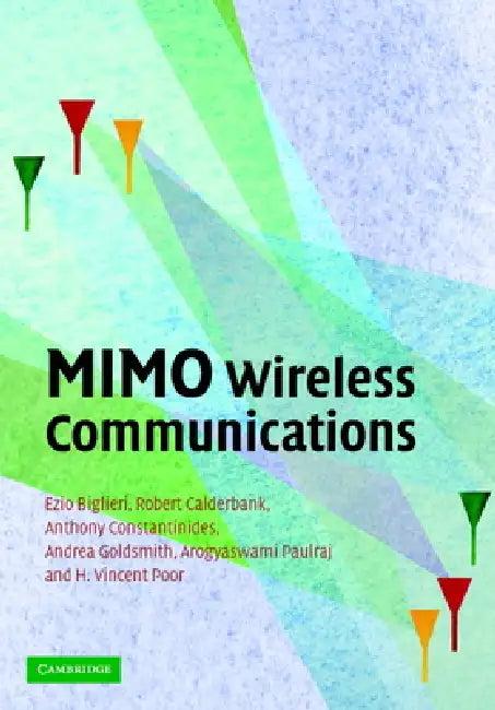 MIMO Wireless Communications (English, Ezio Biglieri | Robert Calderbank | Anthony Constantinides)