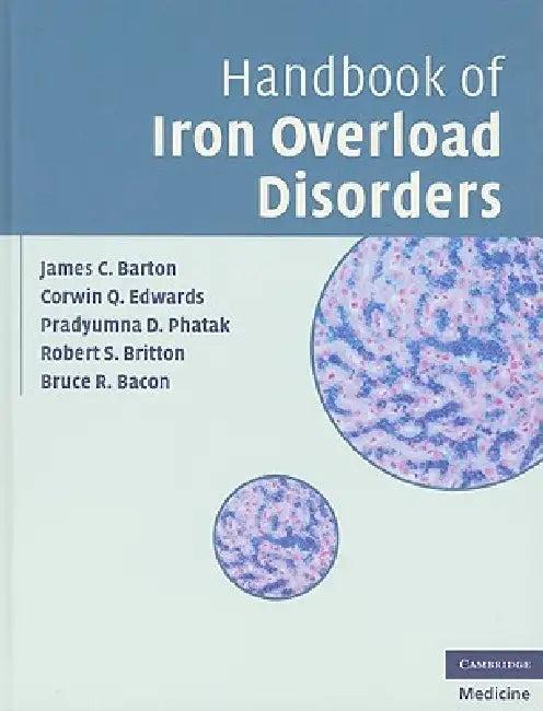 Handbook of Iron Overload Disorders (English, James C. Barton | Corwin Q. Edwards | Pradyumna D. Phatak)