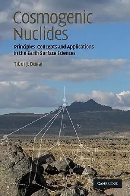 Cosmogenic Nuclides (English, Tibor J. Dunai)