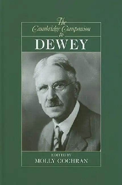 The Cambridge Companion to Dewey (English, Molly Cochran)