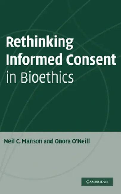 Rethinking Informed Consent in Bioethics (English, Neil C. Manson | Onora O'Neill)