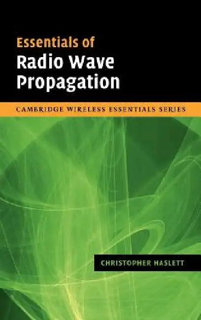 Essentials of Radio Wave Propagation (English, Christopher Haslett)