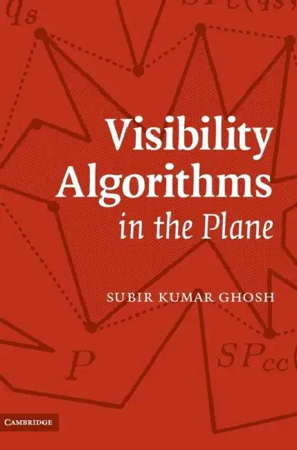 Visibility Algorithms in the Plane (English, Subir Kumar Ghosh)