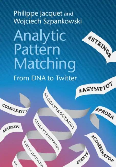 Analytic Pattern Matching (English, Philippe Jacquet | Wojciech Szpankowski)