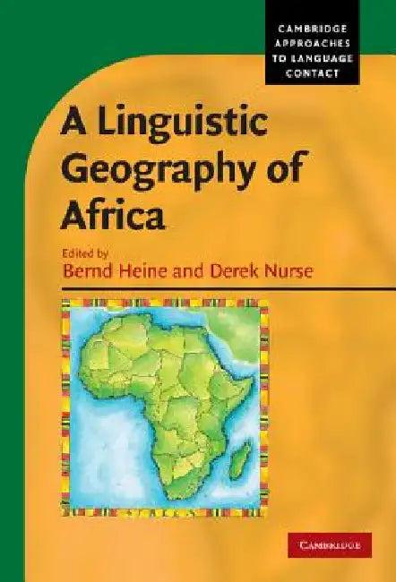 A Linguistic Geography of Africa (English, Bernd Heine | Derek Nurse)