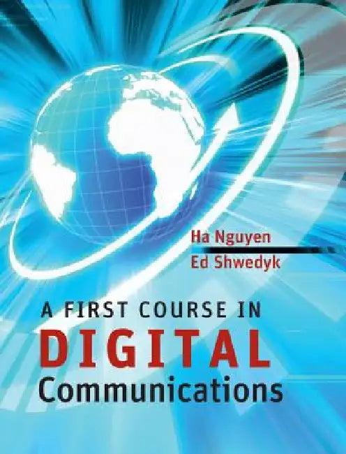 A First Course in Digital Communications (English, Ha H. Nguyen | Ed Shwedyk)