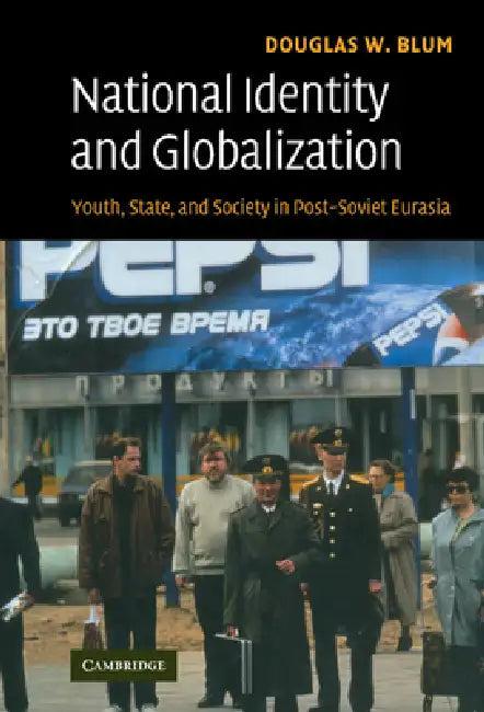 National Identity and Globalization (English, Douglas W. Blum)