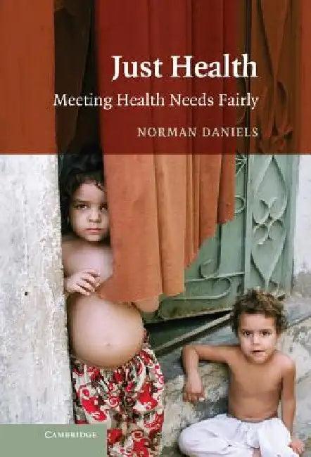 Just Health (English, Norman Daniels)