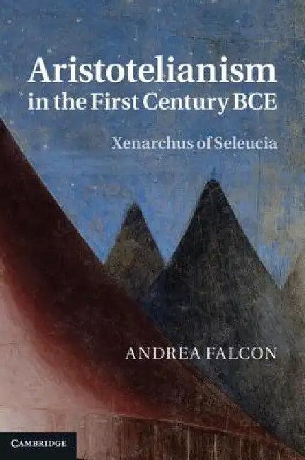 Aristotelianism in the First Century BCE (English, Andrea Falcon)