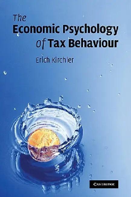 The Economic Psychology of Tax Behaviour (English, Erich Kirchler)