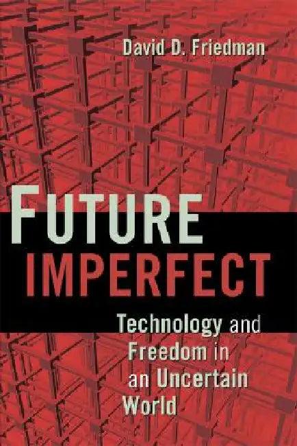 Future Imperfect (English, David D. Friedman)