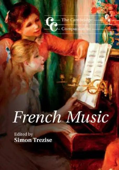 The Cambridge Companion to French Music (English, Simon Trezise)