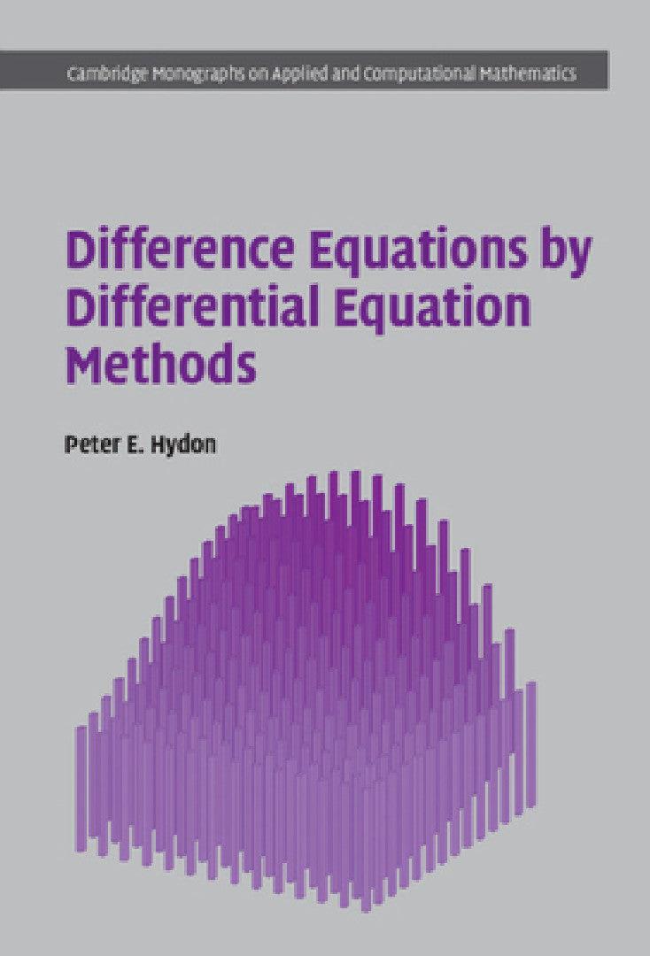Difference Equations by Differential Equation Methods (English, Peter E. Hydon)