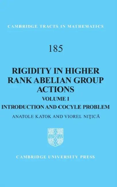 Rigidity in Higher Rank Abelian Group Actions (English, Anatole Katok | Viorel Niţică)