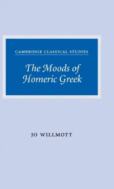 The Moods of Homeric Greek (English, Jo Willmott)
