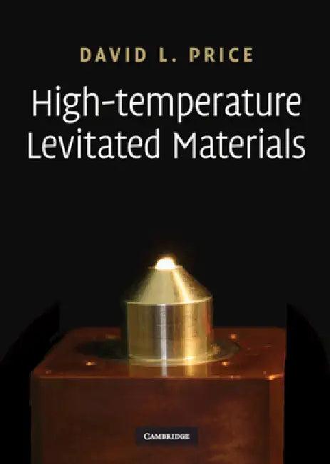 High-Temperature Levitated Materials (English, David L. Price)