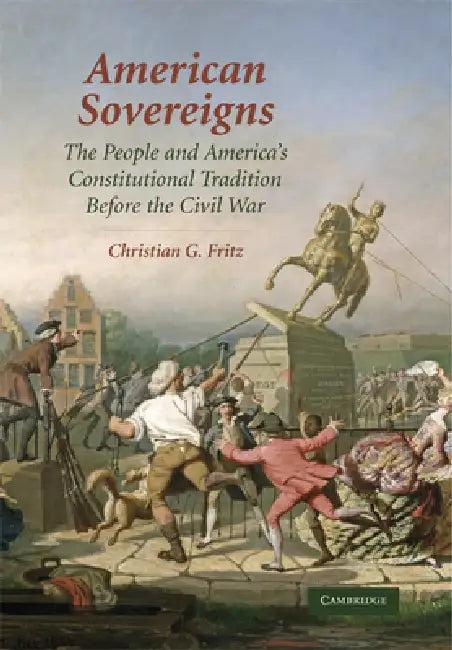 American Sovereigns (English, Christian G. Fritz)