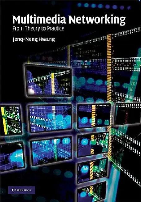 Multimedia Networking (English, Jenq-Neng Hwang)