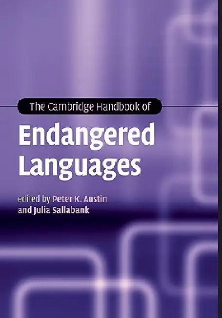 The Cambridge Handbook of Endangered Languages (English, Peter K. Austin | Julia Sallabank)