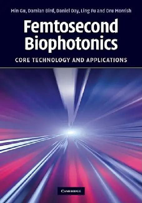 Femtosecond Biophotonics (English, Min Gu | Damian Bird | Daniel Day)