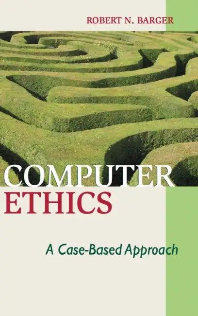 Computer Ethics (English, Robert N. Barger)
