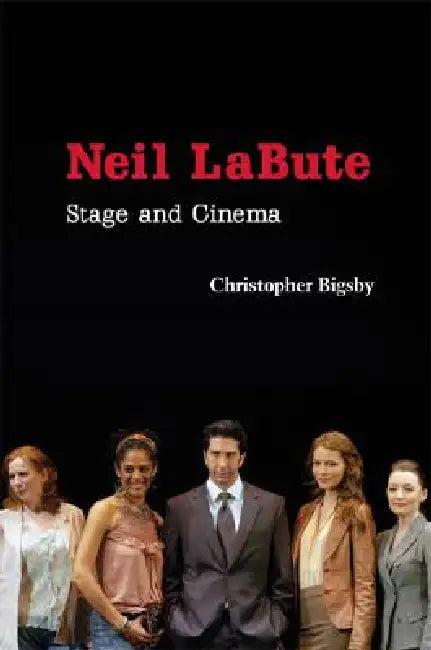 Neil LaBute (English, Christopher Bigsby)