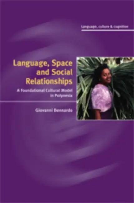 Language, Space, and Social Relationships (English, Giovanni Bennardo)