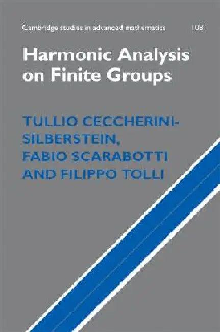 Harmonic Analysis on Finite Groups (English, Tullio Ceccherini-Silberstein | Fabio Scarabotti | Filippo Tolli)