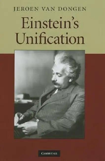 Einstein's Unification (English, Jeroen Van Dongen)