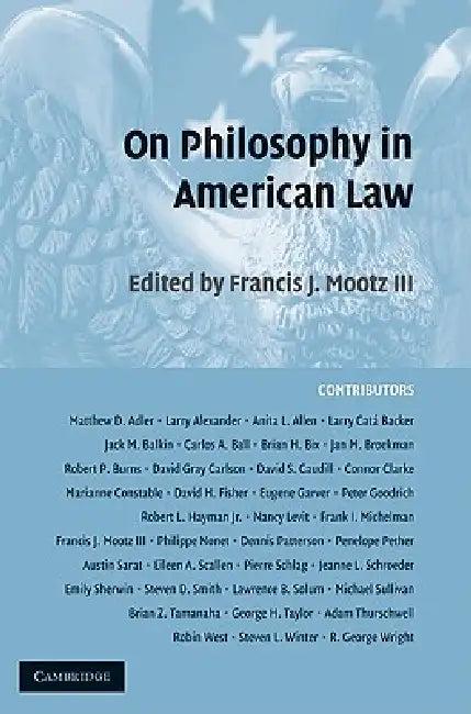 On Philosophy in American Law (English, Francis J. Mootz)