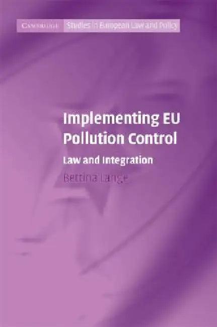 Implementing EU Pollution Control (English, Bettina Lange)