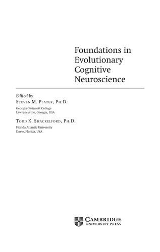 Foundations in Evolutionary Cognitive Neuroscience (English, Steven M. Platek | Todd K. Shackelford)