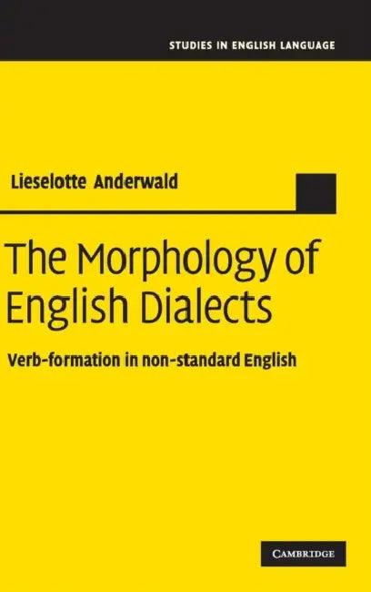 The Morphology of English Dialects (English, Lieselotte Anderwald)