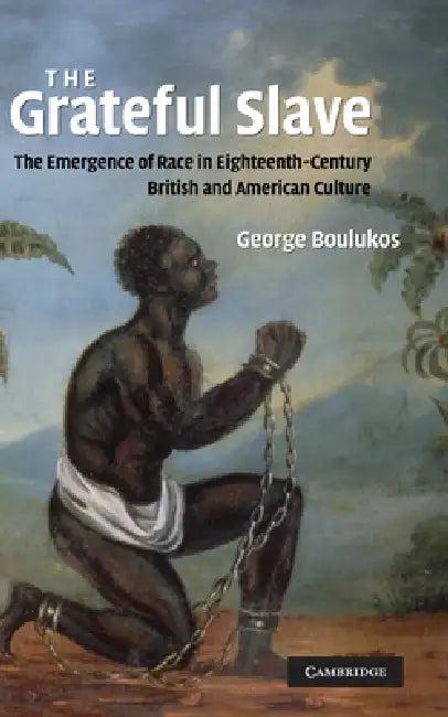 The Grateful Slave (English, George Boulukos)