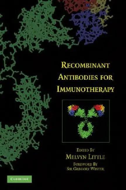 Recombinant Antibodies for Immunotherapy (English, Melvyn Little)
