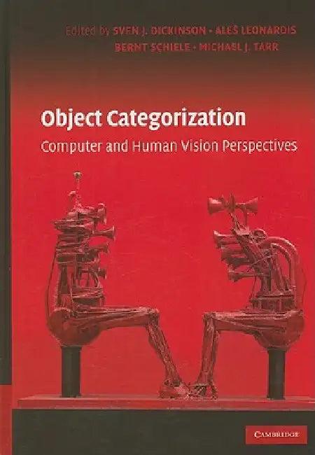 Object Categorization (English, Sven J. Dickinson | Ales Leonardis | Bernt Schiele)