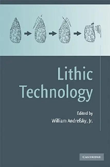 Lithic Technology (English, Jr. Andrefsky William)