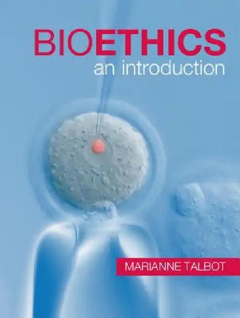 Bioethics (English, Marianne Talbot)