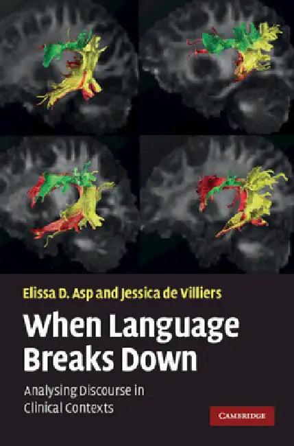 When Language Breaks Down (English, Elissa D. Asp | Jessica de de Villiers)