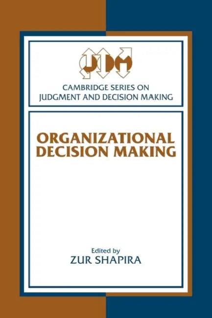 Organizational Decision Making (English, Zur Shapira | Zur Shapira | Lola Lopes)