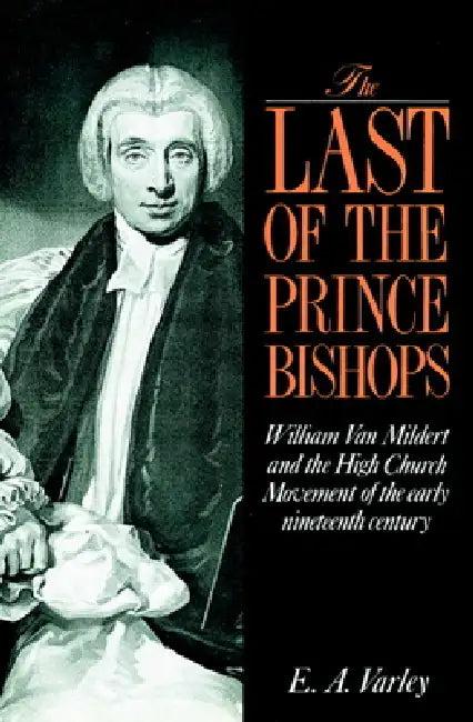 The Last of the Prince Bishops (English, Elizabeth A. Varley | E. A. Varley)