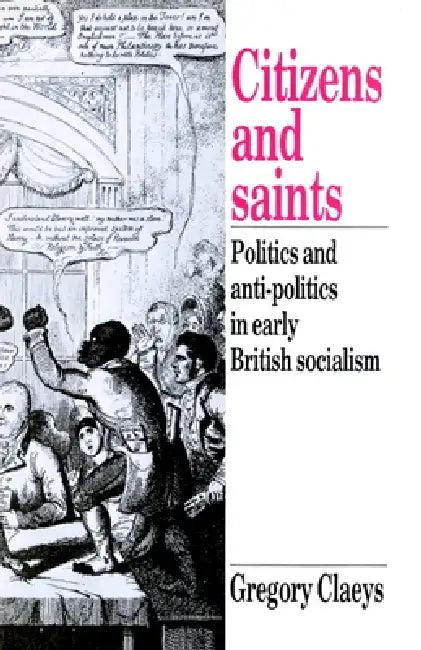 Citizens and Saints (English, Gregory Claeys)