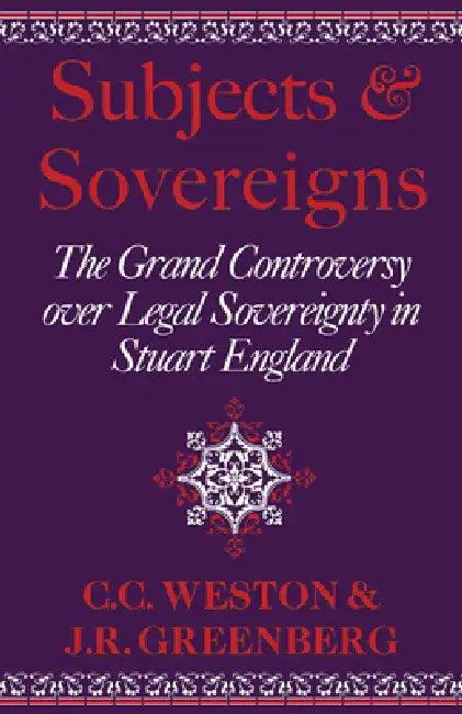 Subjects and Sovereigns (English, Corinne Comstock Weston | Janelle Greenberg)
