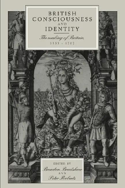 British Consciousness and Identity (English, Brendan Bradshaw | Peter Roberts | Bradshaw Brendan)