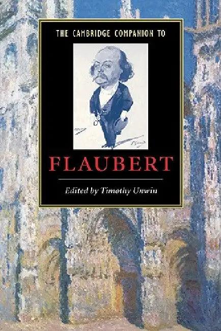 The Cambridge Companion to Flaubert (English, Timothy Unwin)