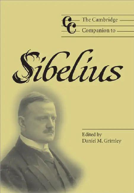 The Cambridge Companion to Sibelius (English, Daniel M. Grimley | Jonathan Cross)
