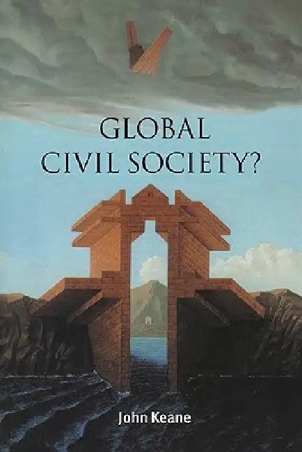 Global Civil Society? (English, John Keane | Ian Shapiro | Russell Hardin)